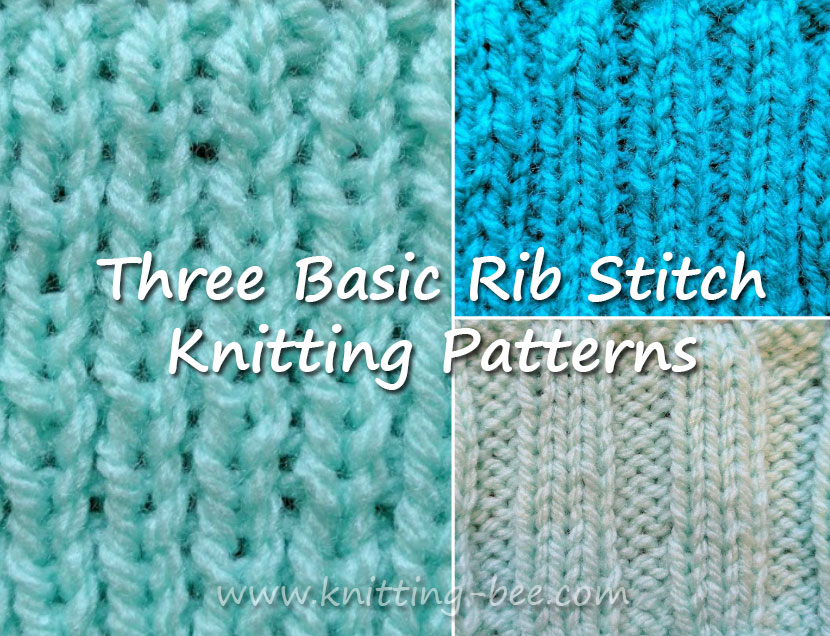 Three Basic Rib Stitch Knitting Patterns