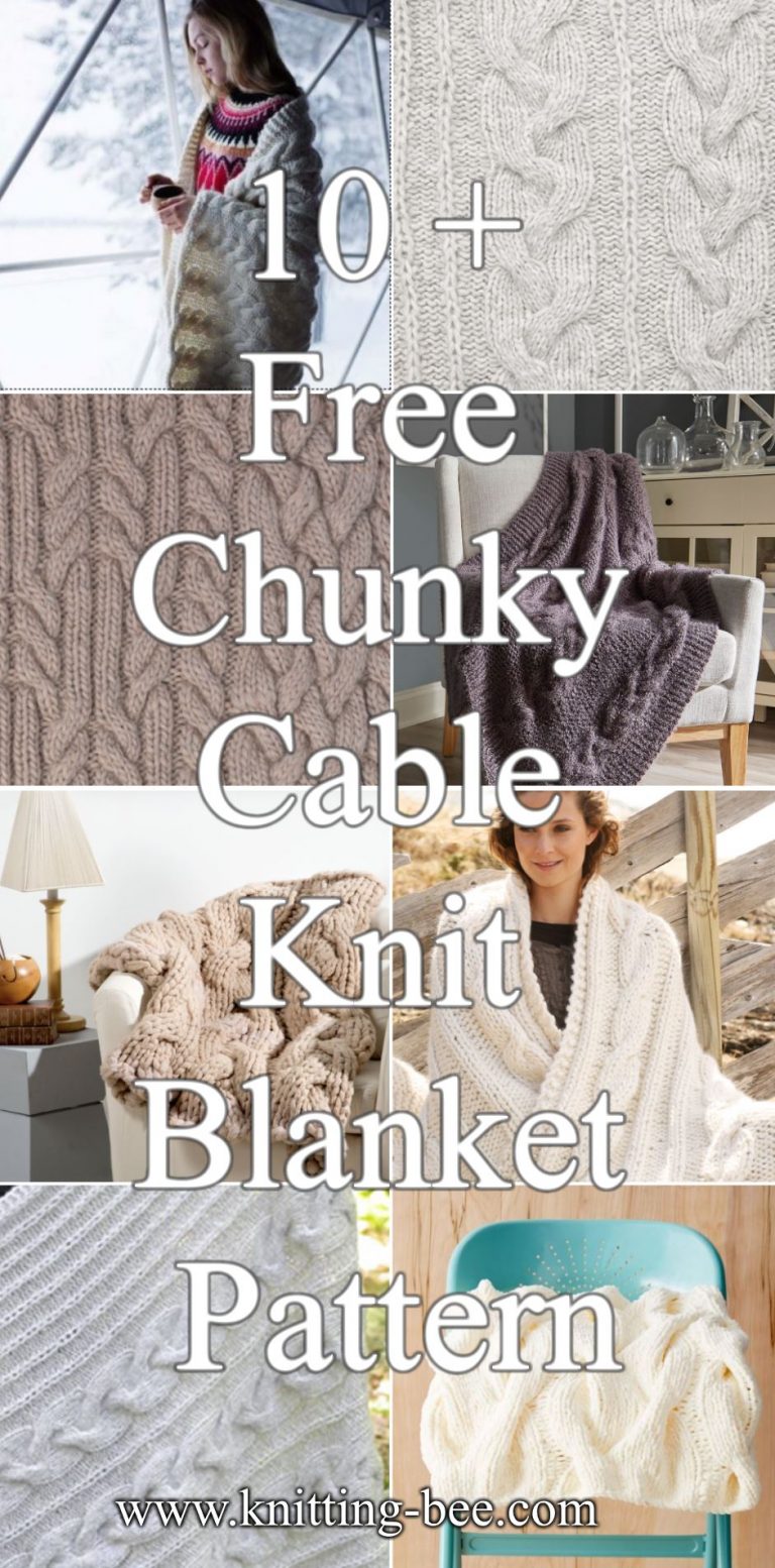 10 + Free Chunky Cable Knit Blanket Pattern to Download NOW!