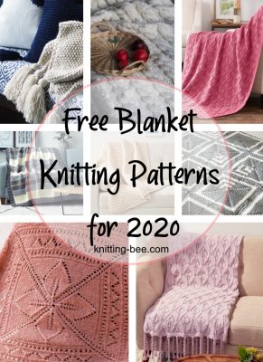 Free Blanket Knitting Patterns for 2020 - Knitting Bee